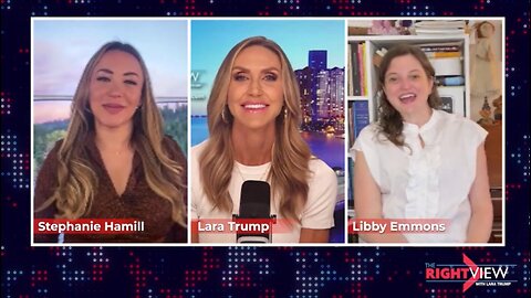 Lara Trump, Libby Emmons, Stephanie Hamill