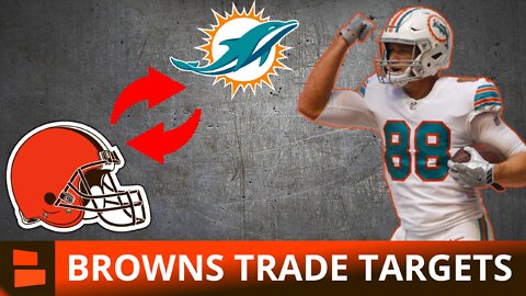 Browns Trade Targets Before NFL Week 1 Ft. Mike Gesicki