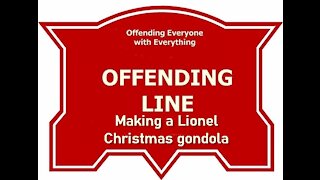 Making a Lionel Christmas Gondola.
