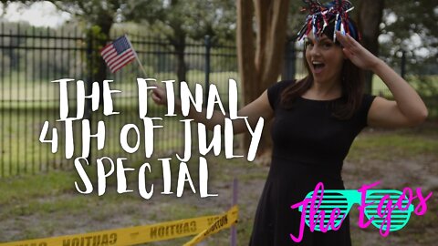 The Final 4th of July Special - The Egos (2022 Florida Sketch Comedy)