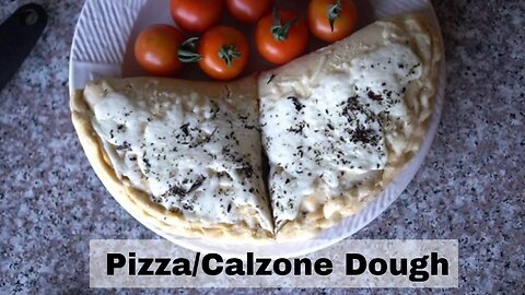 Pizza/Calzone Dough