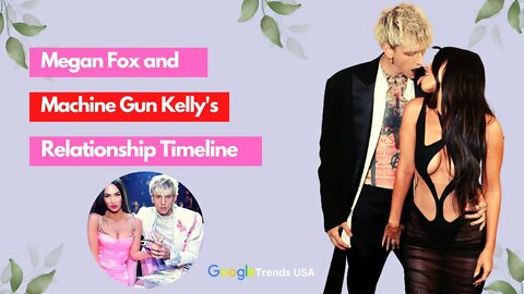 Megan Fox and Machine Gun Kelly's Relationship Timeline
