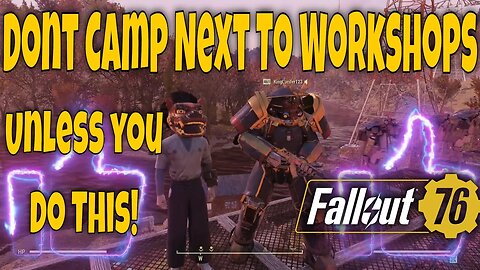 Don't Place your Fallout 76 Camp Next To A Workshop Unless You Do This!