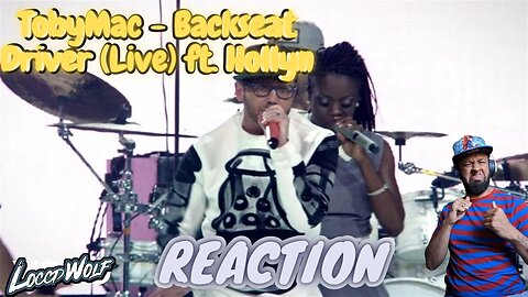 LoccdWolf FIRST TIME REACTION to TobyMac - Backseat Driver (Live) ft. Hollyn | This Is Crazy!!