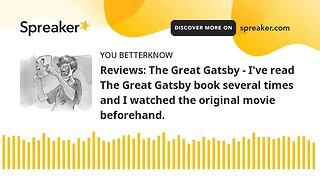 Reviews: The Great Gatsby - I've read The Great Gatsby book several times and I watched the original