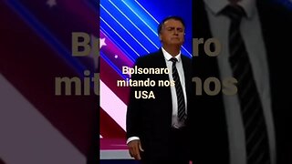 Bolsonaro mitando nos USA