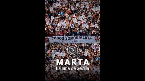 Documentos TV - Marta, la niña de Sevilla - 04/09/2019