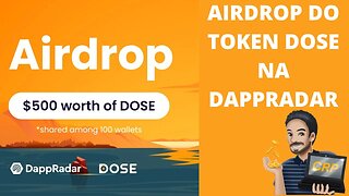 Airdrop do token DOSE na Dappradar: $500 em DOSE dividido entre os 100 ganhadores.