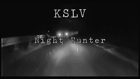 KSLV - Night Hunter