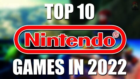 Top 10 Nintendo Games Coming in 2022