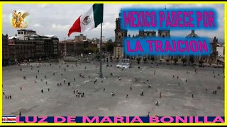MEXICO PADECE POR LA TRAICION - MENSAJE DE SAN MIGUEL ARCANGEL A LUZ DE MARIA DIC22