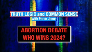 ABORTION DEBATE and WHO WINS in 2024