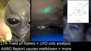 Live Chat with Paul; -179- UFO vids + AARO Report Meltdown + Field of Haters + Multiverse Theory