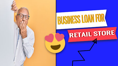 Business Loan For Retail Store