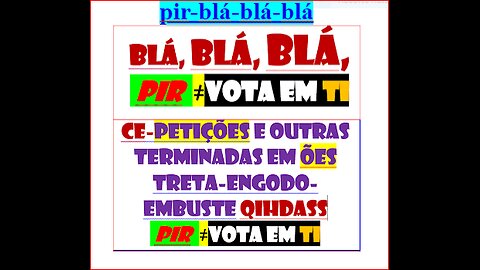 270324--blá-blá-blá petições -ifc-pir 2DQNPFNOA-HVHRL-PEDINCHISSE NACIONAL-Pergunta ?