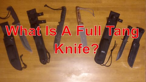 What Is A Full Tang Knife