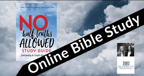 No Half Truths Allowed - Online Bible Study Lesson 10