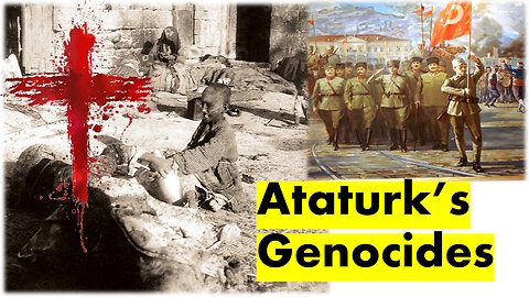 Ataturk's Genocides - Christian and minority oppression, hatred in Turkey