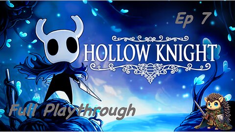 Hollow Knight Playthrough - Exploring the WATERWAYS and Fighting DUNG DEFENDER! [7]