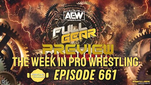 #AEWFullGear Preview | The Week in Pro Wrestling |