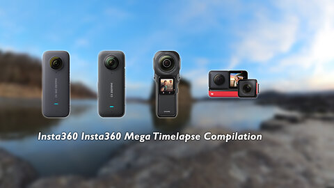 Insta360 Mega Timelapse Compilation