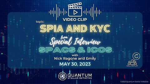 SPIA & KYC: Ensuring Security and Integrity on the Stellar Blockchain (QSI clip from May 30, 2023)