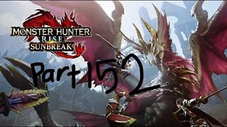 monster hunter rise sunbreak part 152