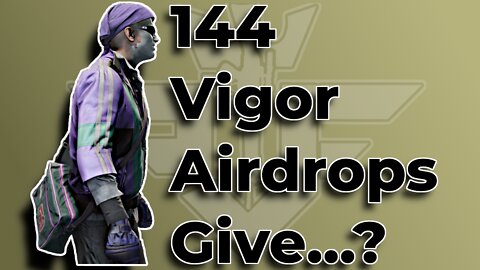 $105.60 On Vigor Airdrops Gives You...?