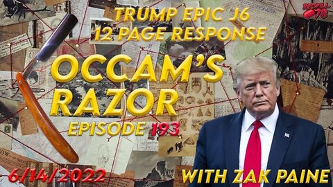 TRUMP WAS RIGHT ABOUT EVERYTHING - OCCAM'S RAZOR EP. 193 WITH ZAK PAINE