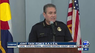Denver, Aurora and federal authorities announce Joint Task Force R.A.V.E.N.