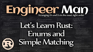 Let's Learn Rust: Enums and Simple Matching