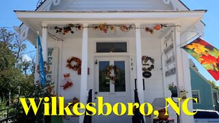 Wilkesboro, NC, Town Center Walk & Talk - A Quest To Visit Every Town Center In NC