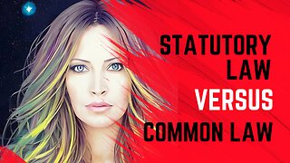 Common Law VS Statutory Law