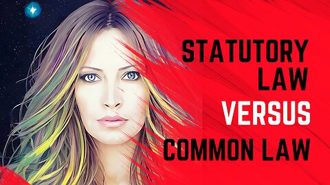 Common Law VS Statutory Law