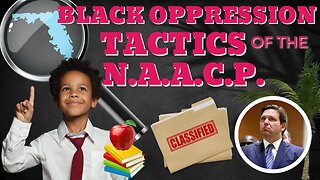 The Face of Black Oppression: NAACP Attacks Florida and Here's Why @RonDeSantis