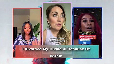 After Watching Barbie Movie I Divorced My Husband #barbie