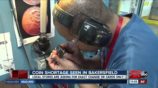 Local coin shortage appears in Bakersfield