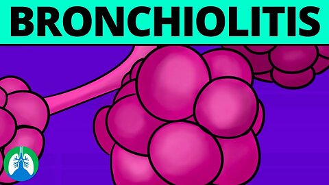 Bronchiolitis (Medical Definition) | Quick Explainer Video