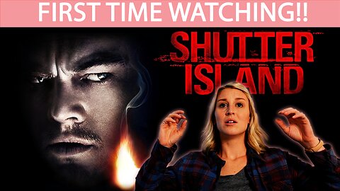 SHUTTER ISLAND (2010) | FIRST TIME WATCHING | MOVIE REACTION