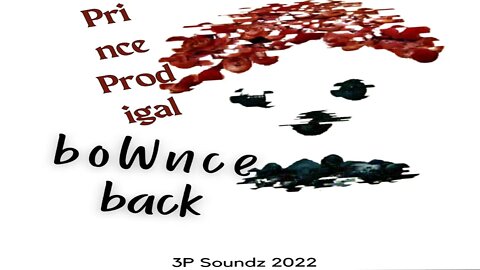 Prince Prodigal's latest *boWnce back* #godisgood #3psoundz #newmusic