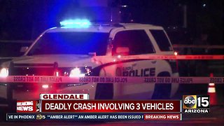 Deadly crash involving 3 cars in Glendale