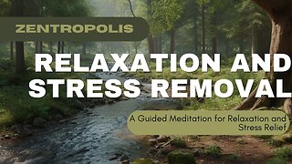 Relaxation and Stress Removal A Deep Meditation for Relaxation and Stress Relief