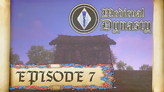 Medieval Dynasty | Singleplayer | Episode 7
