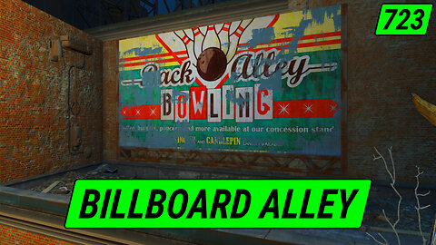 Visting Capitalist Billboard Alley | Fallout 4 Unmarked | Ep. 723