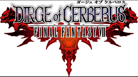 Dirge of Cerberus: Final Fantasy VII - Full Game Part 1