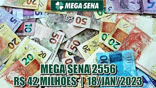 Estudo Mega Sena 2556 | Prêmio estimado em R$ 42 milhões!