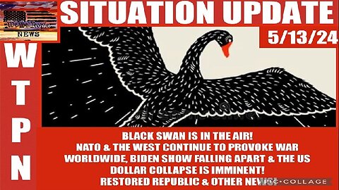 Situation Update 5/13/24