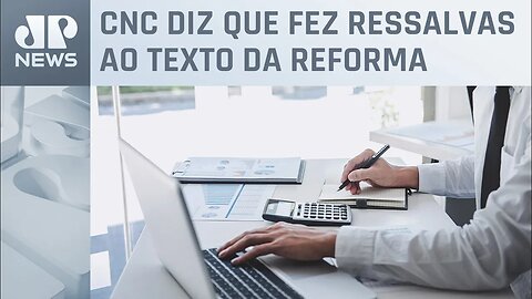 Setor de serviços se preocupa com aumento de impostos na reforma tributária