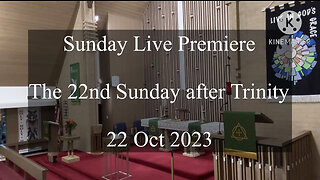 2023.10.15 – 21st Sunday after Trinity