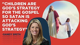 Satan is Attacking God’s Strategy